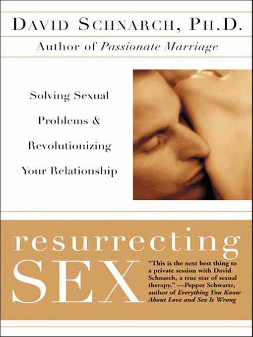 Title details for Resurrecting Sex by David Schnarch - Available